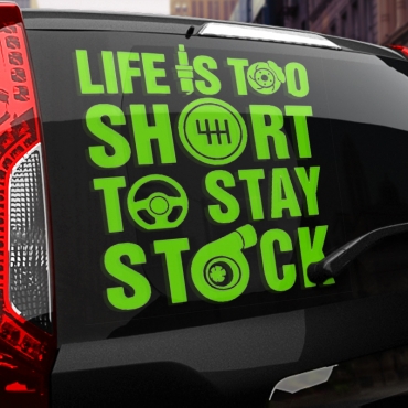 Наклейка Life is too short to stay stock