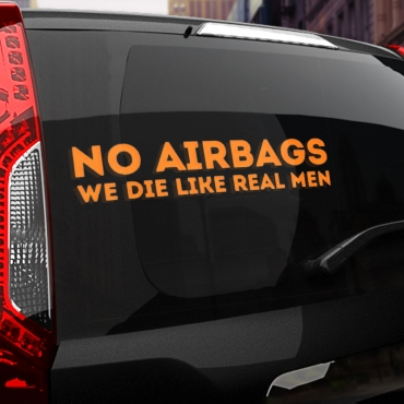 Наклейка NO AIRBAGS we die like real men