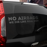 Наклейка NO AIRBAGS we die like real men